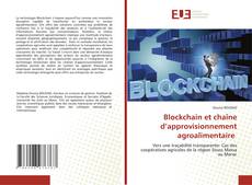 Blockchain et chaîne d’approvisionnement agroalimentaire的封面