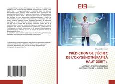 Copertina di PRÉDICTION DE L’ÉCHEC DE L’OXYGÉNOTHÉRAPIEÀ HAUT DÉBIT :