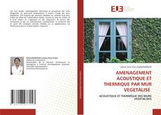Copertina di AMENAGEMENT ACOUSTIQUE ET THERMIQUE PAR MUR VEGETALISE