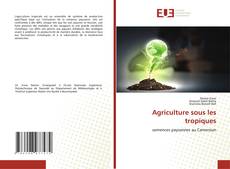 Copertina di Agriculture sous les tropiques
