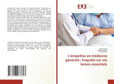 Copertina di L’empathie en médecine générale : Enquête sur ses leviers essentiels