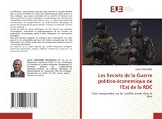 Copertina di Les Secrets de la Guerre politico-économique de l'Est de la RDC