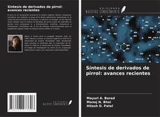 Síntesis de derivados de pirrol: avances recientes的封面