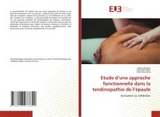 Etude d’une approche fonctionnelle dans la tendinopathie de l’épaule kitap kapağı