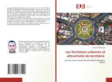 Copertina di Les fonctions urbaines et attractivité de territoire