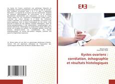 Copertina di Kystes ovariens : corrélation, échographie et résultats histologiques