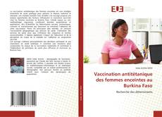 Copertina di Vaccination antitétanique des femmes enceintes au Burkina Faso