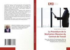 Copertina di La Procédure de la Résiliation Massive du Contrat de Travail