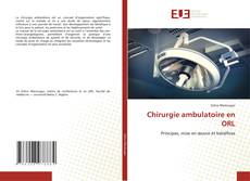 Copertina di Chirurgie ambulatoire en ORL