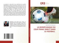 Copertina di LA BIOMÉCANIQUE DU COUP FRANC DIRECT DANS LE FOOTBALL