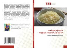 Copertina di Les champignons médicinaux du Cameroun