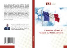 Copertina di Comment réussir en français au Baccalauréat ?