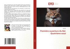 Copertina di Première ouverture du Bal. Quatrième essai