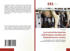 Buchcover von Les mammites bovines subcliniques causées par Staphylococcus aureus