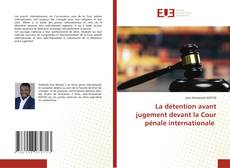 Buchcover von La détention avant jugement devant la Cour pénale internationale