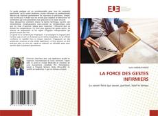 Copertina di LA FORCE DES GESTES INFIRMIERS