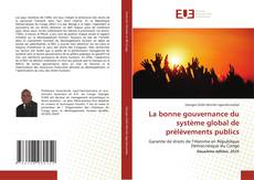 Copertina di La bonne gouvernance du système global de prélèvements publics