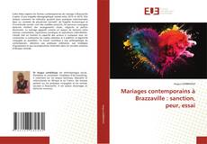 Copertina di Mariages contemporains à Brazzaville : sanction, peur, essai