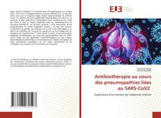 Copertina di Antibiothérapie au cours des pneumopathies liées au SARS-CoV2