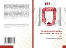 Copertina di La gastroentéropathie exsudative: une série de cas