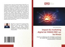 Impact du marketing digital de YANGO RDC sur les Kinois kitap kapağı