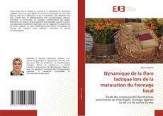 Dynamique de la flore lactique lors de la maturation du fromage local kitap kapağı