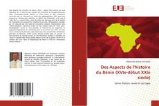 Des Aspects de l'histoire du Bénin (XVIe-début XXIe siècle) kitap kapağı