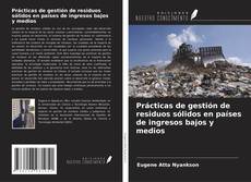 Couverture de Prácticas de gestión de residuos sólidos en países de ingresos bajos y medios