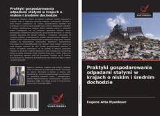 Borítókép a  Praktyki gospodarowania odpadami stałymi w krajach o niskim i średnim dochodzie - hoz