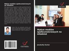 Borítókép a  Wpływ mediów społecznościowych na młodzież - hoz