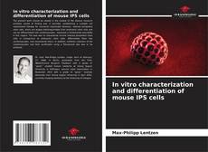 Couverture de In vitro characterization and differentiation of mouse IPS cells