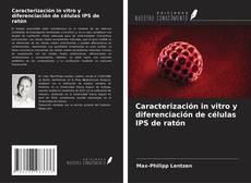 Обложка Caracterización in vitro y diferenciación de células IPS de ratón