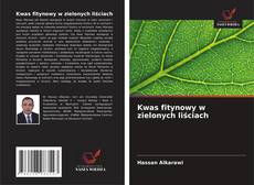 Обложка Kwas fitynowy w zielonych liściach