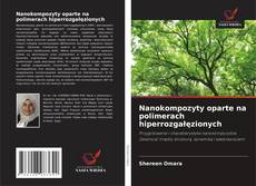 Обложка Nanokompozyty oparte na polimerach hiperrozgałęzionych
