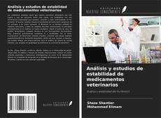 Buchcover von Análisis y estudios de estabilidad de medicamentos veterinarios