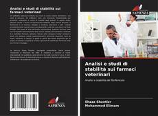 Capa do livro de Analisi e studi di stabilità sui farmaci veterinari 