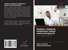 Buchcover von Analiza i badania stabilności leków weterynaryjnych