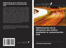 Обложка Optimización de la eficiencia del tráfico mediante la comunicación V2X