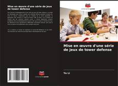 Copertina di Mise en œuvre d'une série de jeux de tower defense