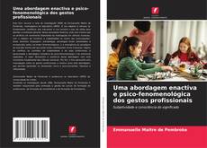 Portada del libro de Uma abordagem enactiva e psico-fenomenológica dos gestos profissionais