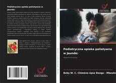 Bookcover of Pediatryczna opieka paliatywna w Jaunde: