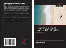 Couverture de Nabywanie drugiego języka a jakość życia