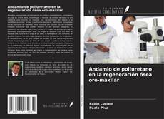 Buchcover von Andamio de poliuretano en la regeneración ósea oro-maxilar