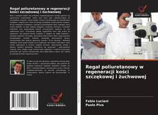 Portada del libro de Regał poliuretanowy w regeneracji kości szczękowej i żuchwowej