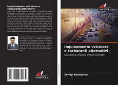 Capa do livro de Inquinamento veicolare e carburanti alternativi 