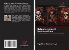 Обложка Rytuały, śmierć i tanatopraksja