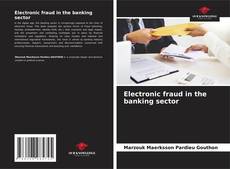Capa do livro de Electronic fraud in the banking sector 