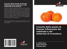 Bookcover of Crescita delle piante di Kinnow influenzata dal substrato e dal materiale di invasatura