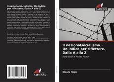 Capa do livro de Il nazionalsocialismo. Un indice per riflettere. Dalla A alla Z 