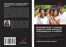 Portada del libro de Doświadczenia i systemy wsparcia osób starszych mieszkających w Indiach